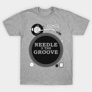 Needle to the Groove T-Shirt